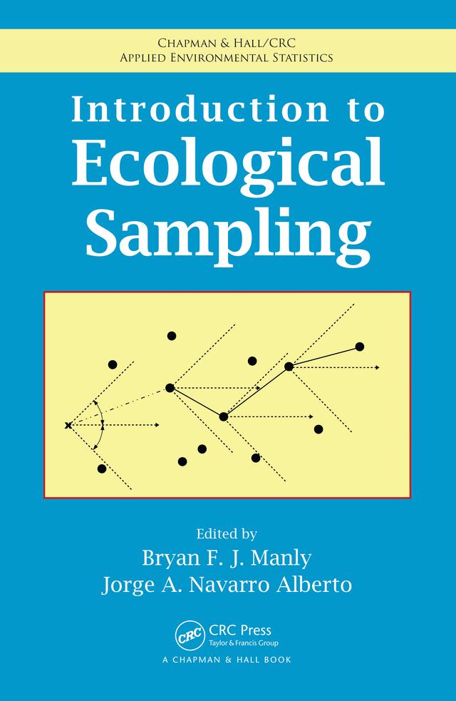 Introduction to Ecological Sampling by Bryan F.J. Manly, Jorge A. Navarro Alberto