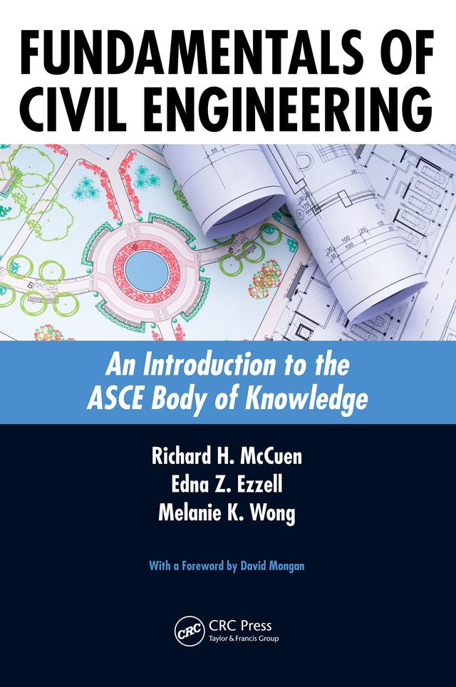 Fundamentals of Civil Engineering by Edna Z. Ezzell, Melanie K. Wong, Richard H. McCuen
