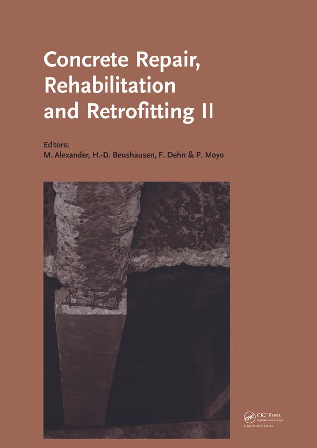 Concrete Repair, Rehabilitation and Retrofitting II by Frank Dehn, Hans-Dieter Beushausen, Mark G. Alexander, Pilate Moyo