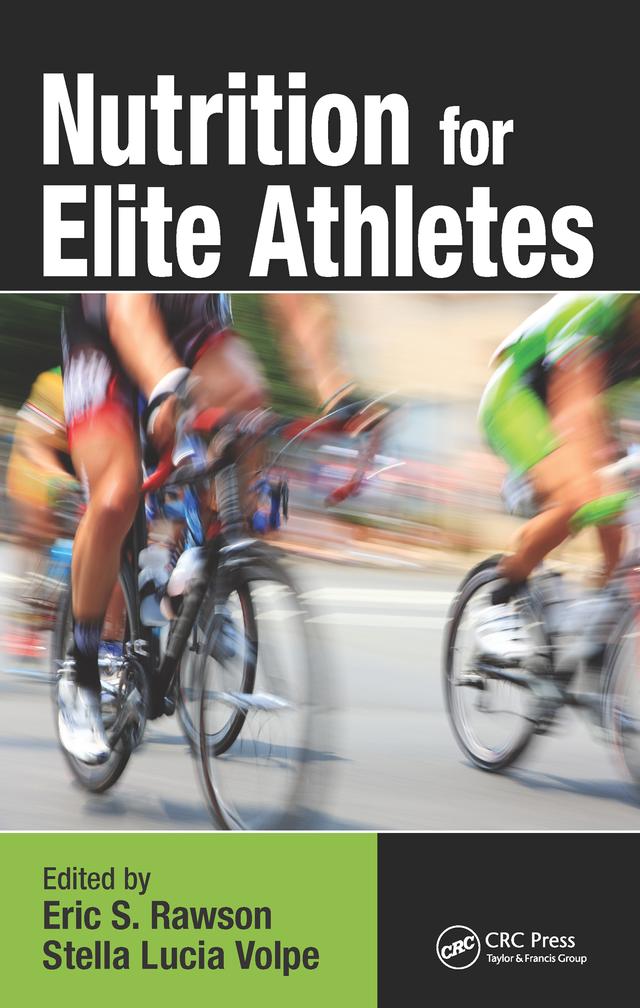 Nutrition for Elite Athletes by Eric S. Rawson, Stella Volpe