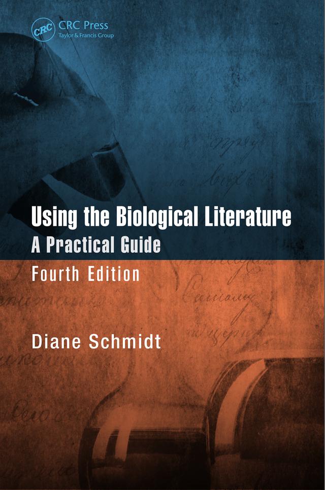 Using the Biological Literature by Diane Schmidt