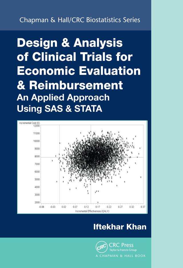 Design & Analysis of Clinical Trials for Economic Evaluation & Reimbursement by Iftekhar Khan