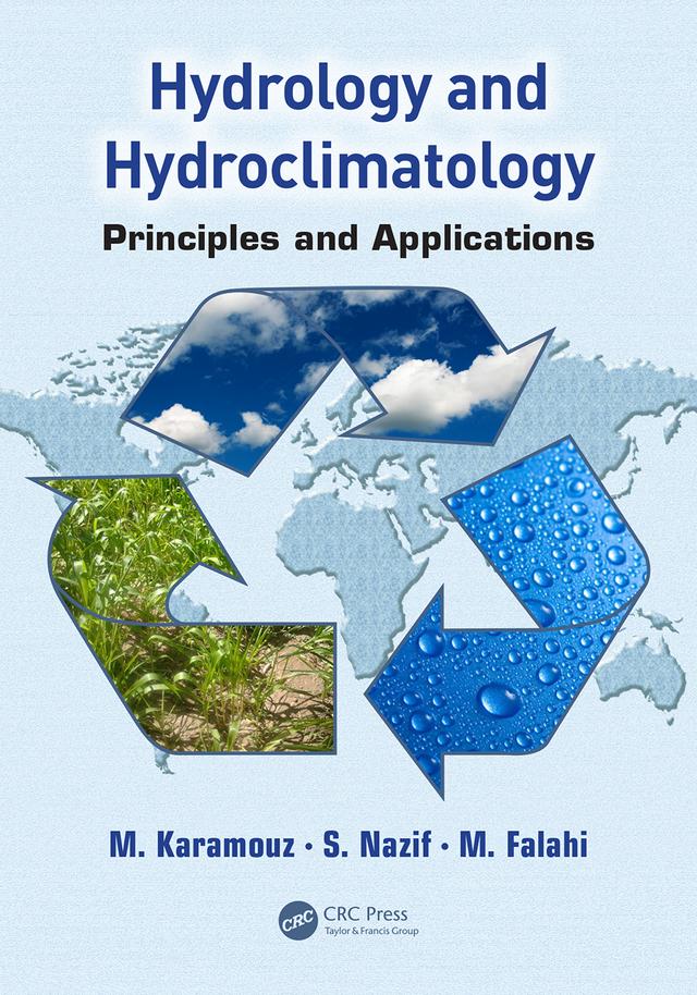 Hydrology and Hydroclimatology by M. Falahi, M. Karamouz, S. Nazif
