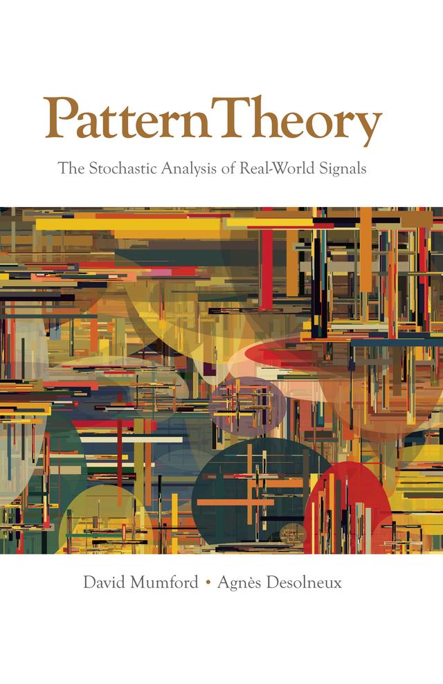 Pattern Theory by Agnès Desolneux, David Mumford