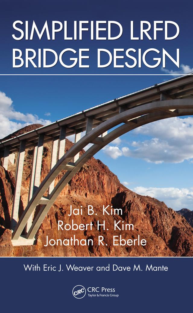 Simplified LRFD Bridge Design by Jai B. Kim, Jonathan Eberle, Robert H. Kim