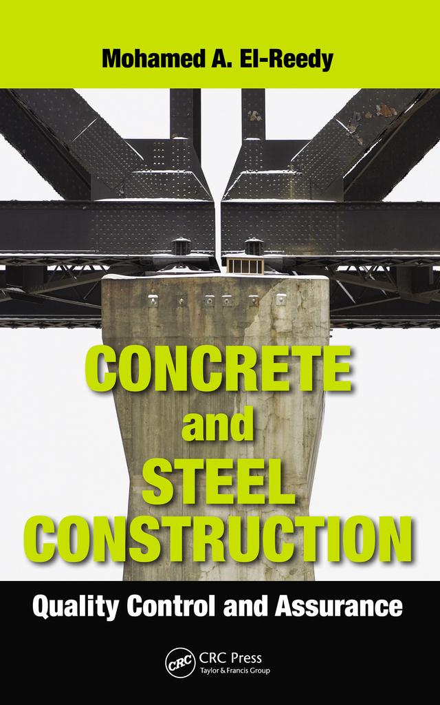 Concrete and Steel Construction by Mohamed A. El-Reedy