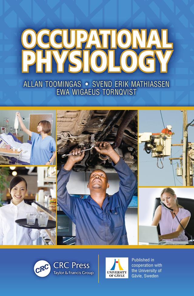 Occupational Physiology by Allan Toomingas, Ewa Wigaeus Tornqvist, Svend Erik Mathiassen