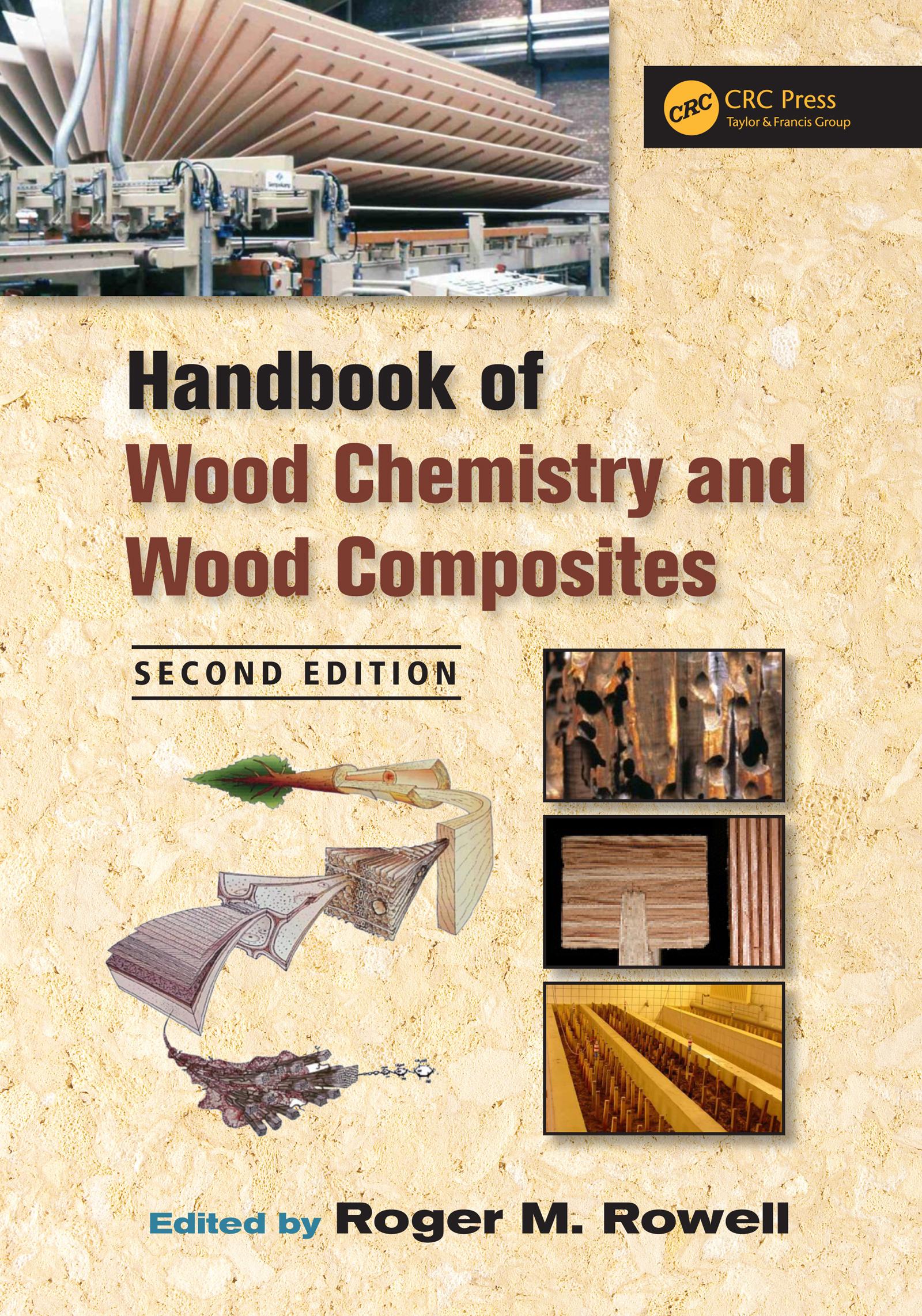 Handbook of Wood Chemistry and Wood Composites