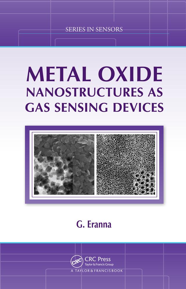 Metal Oxide Nanostructures as Gas Sensing Devices by G. Eranna