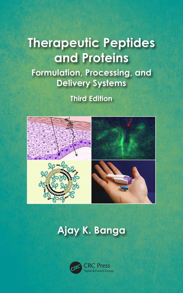Therapeutic Peptides and Proteins by Ajay K. Banga