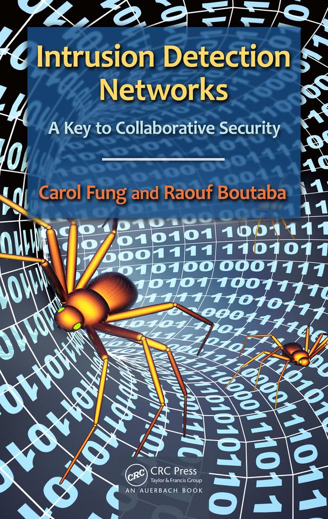 Intrusion Detection Networks by Carol Fung, Raouf Boutaba