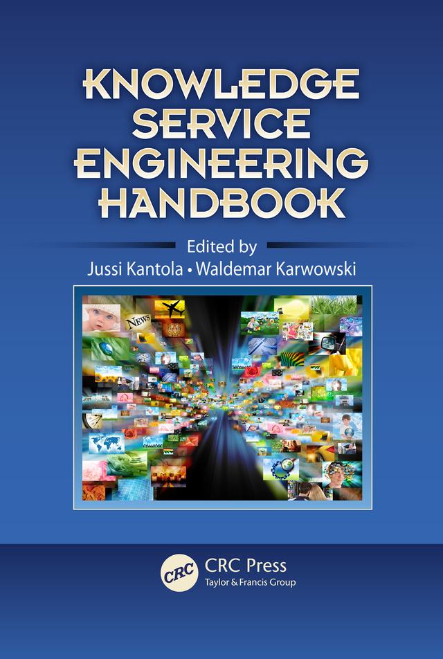 Knowledge Service Engineering Handbook by Jussi Kantola, Waldemar Karwowski