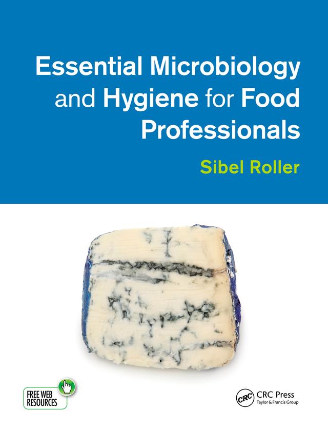 Essential Microbiology and Hygiene for Food Professionals by Sibel Roller