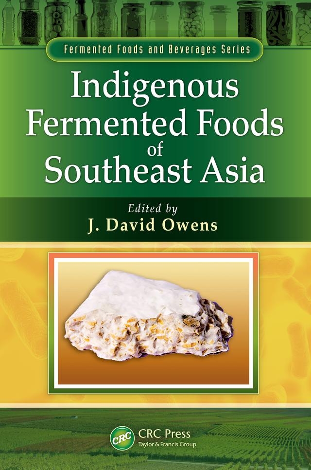 Indigenous Fermented Foods of Southeast Asia by J. David Owens