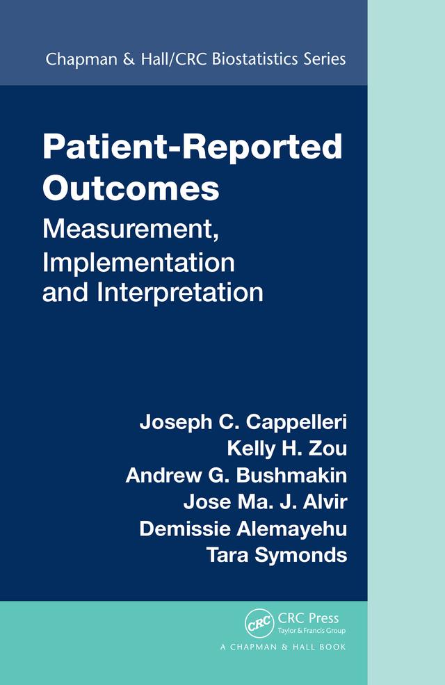 Patient-Reported Outcomes by Andrew G. Bushmakin, Demissie Alemayehu, Jose Ma. J. Alvir, Joseph C. Cappelleri, Kelly H. Zou, Tara Symonds