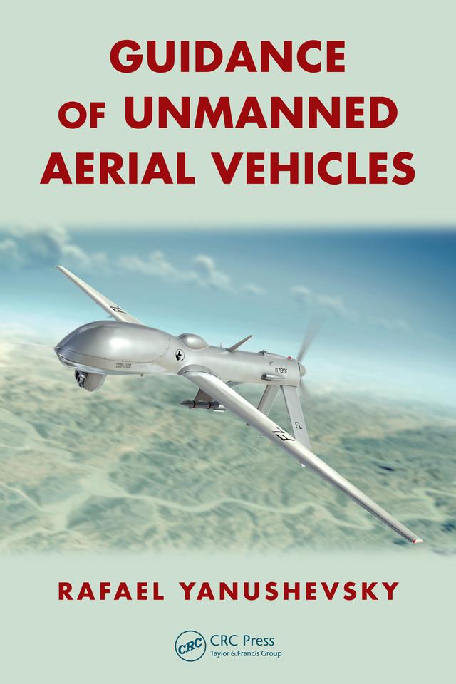 Guidance of Unmanned Aerial Vehicles by Rafael Yanushevsky