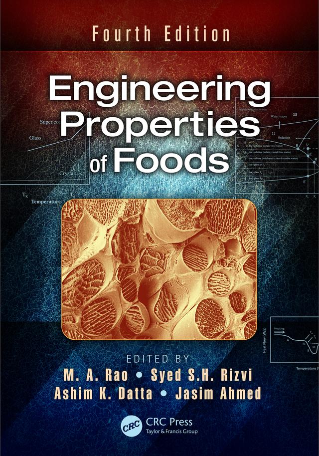 Engineering Properties of Foods by Ashim K. Datta, Jasim Ahmed, M.A. Rao, Syed S.H. Rizvi
