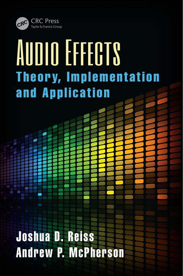 Audio Effects by Andrew McPherson, Joshua D. Reiss