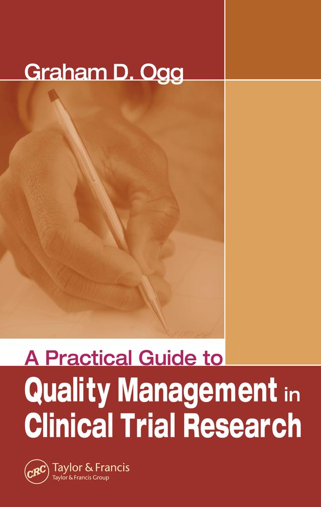 A Practical Guide to Quality Management in Clinical Trial Research by Graham Ogg