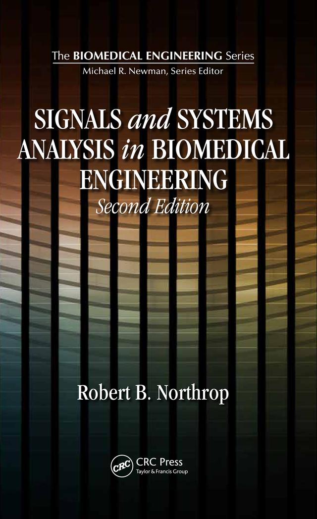 Signals and Systems Analysis In Biomedical Engineering by Robert B. Northrop