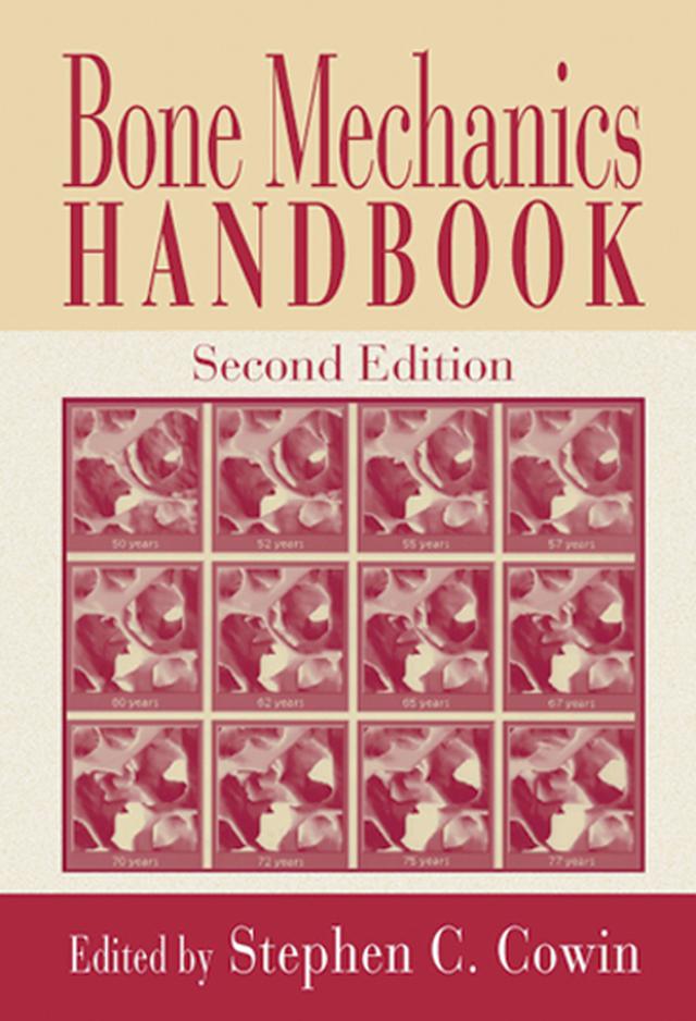 Bone Mechanics Handbook by Stephen C. Cowin