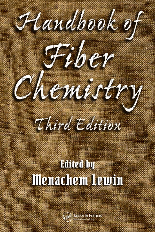 Handbook of Fiber Chemistry by Menachem Lewin