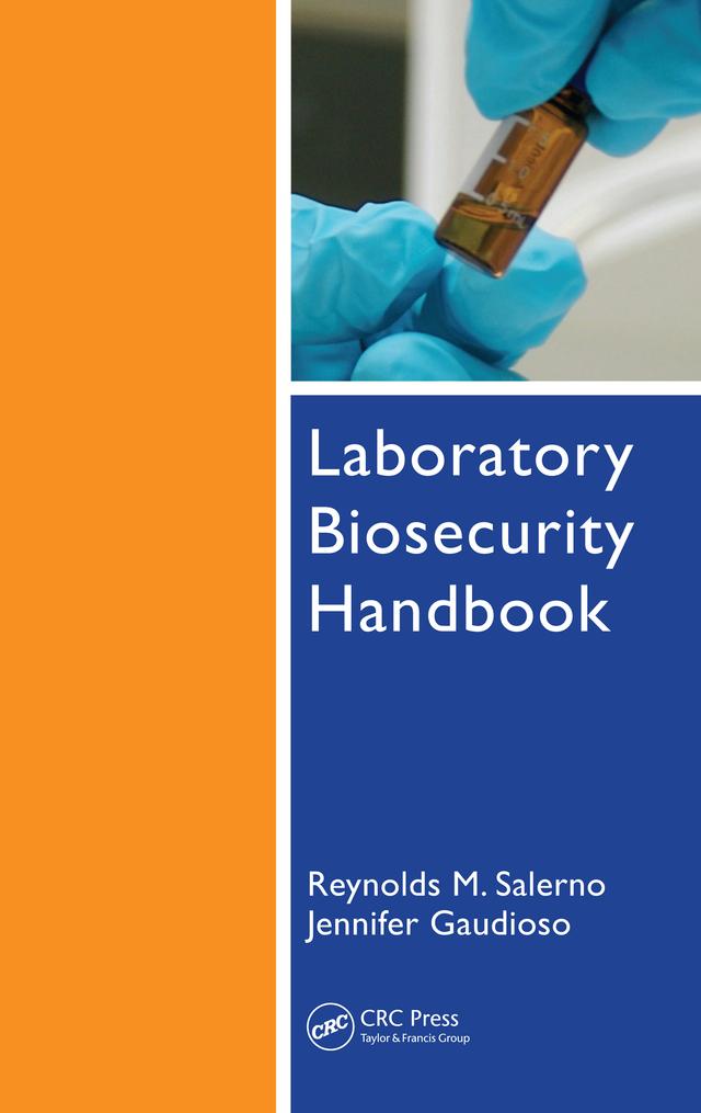 Laboratory Biosecurity Handbook by Benjamin H. Brodsky, Jennifer Gaudioso, Reynolds M. Salerno