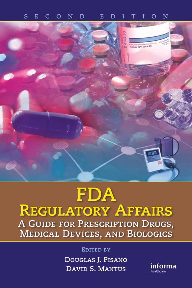 FDA Regulatory Affairs by David S. Mantus, Douglas J. Pisano