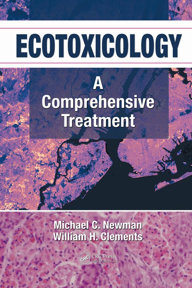 Ecotoxicology by Michael C. Newman, William H. Clements