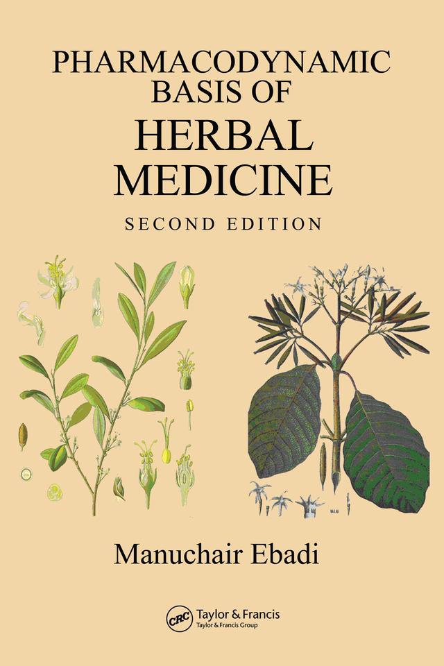Pharmacodynamic Basis of Herbal Medicine by Manuchair Ebadi