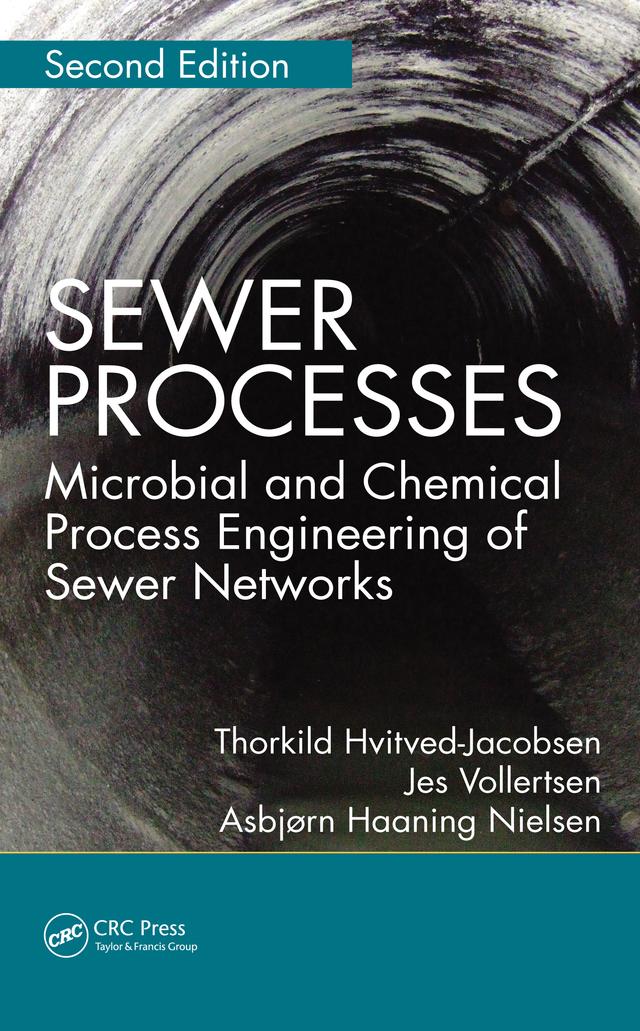 Sewer Processes by Asbjørn Haaning Nielsen, Jes Vollertsen, Thorkild Hvitved-Jacobsen