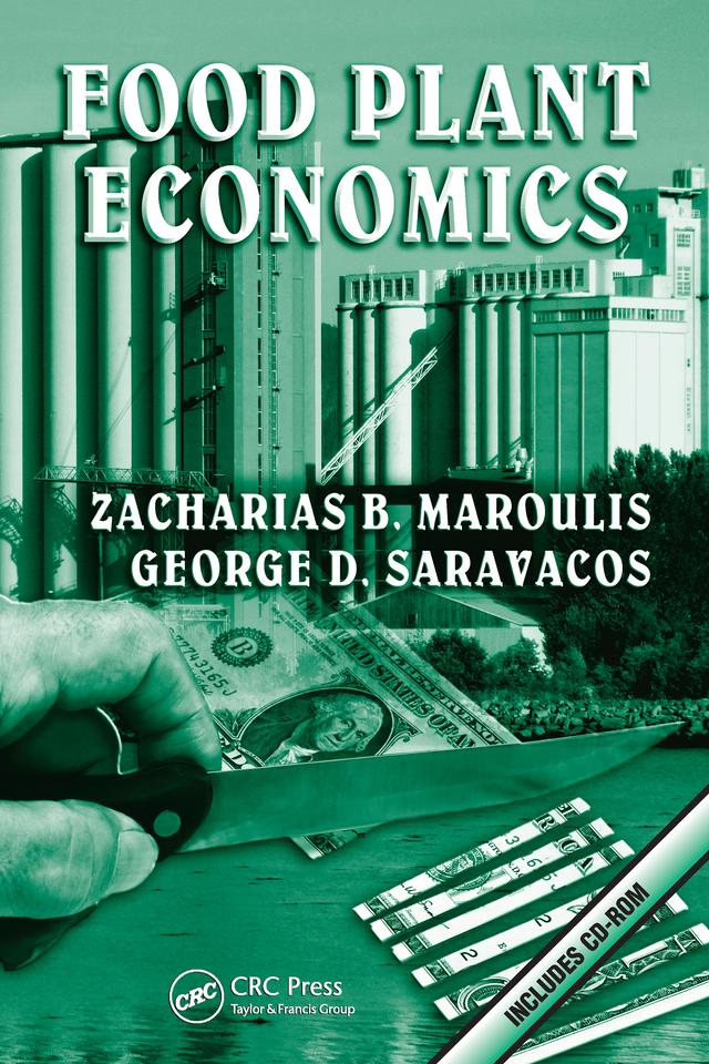 Food Plant Economics by George D. Saravacos, Zacharias B. Maroulis