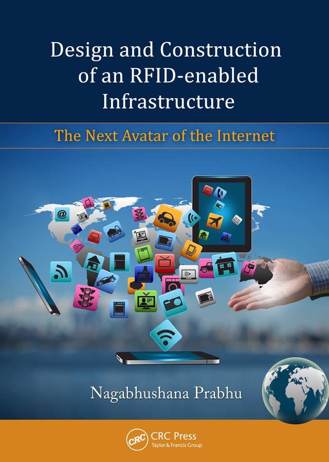 Design and Construction of an RFID-enabled Infrastructure by Nagabhushana Prabhu
