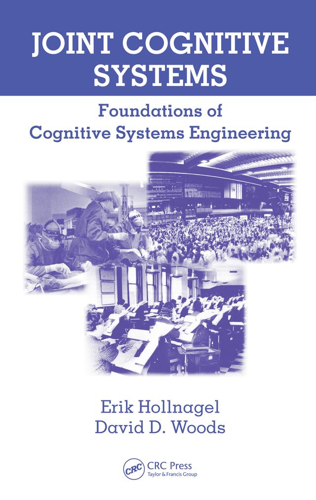 Joint Cognitive Systems by David D. Woods, Erik Hollnagel