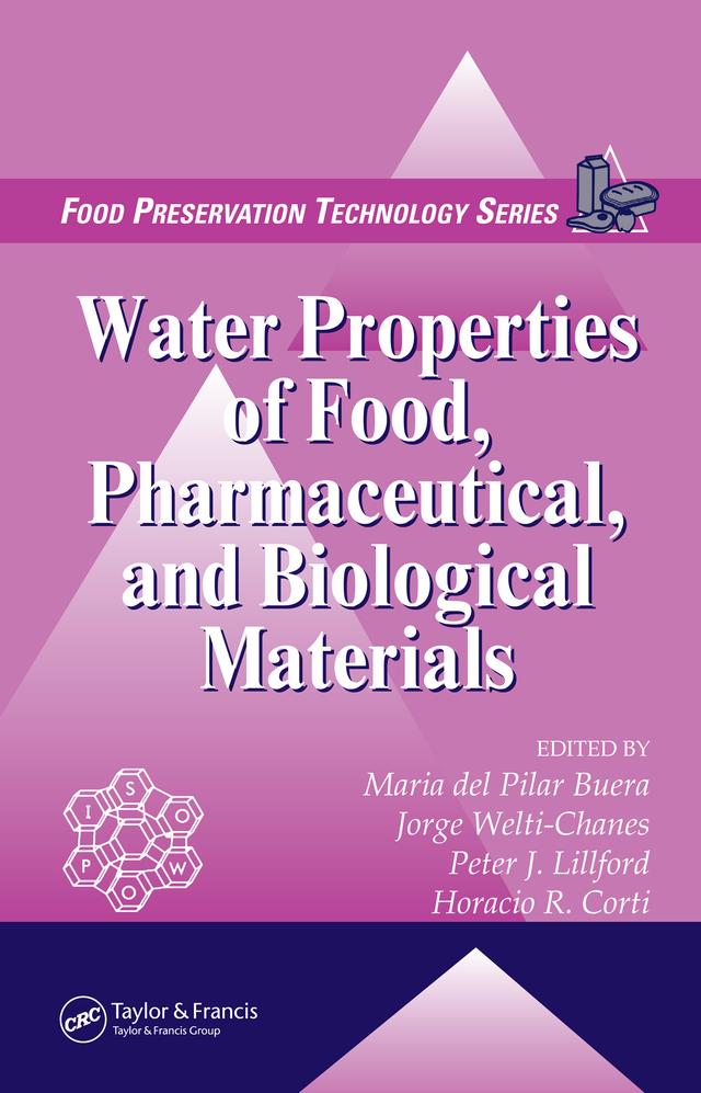 Water Properties of Food, Pharmaceutical, and Biological Materials by Horacio R. Corti, Jorge Welti-Chanes, Maria del Pilar Buera, Peter J. Lillford