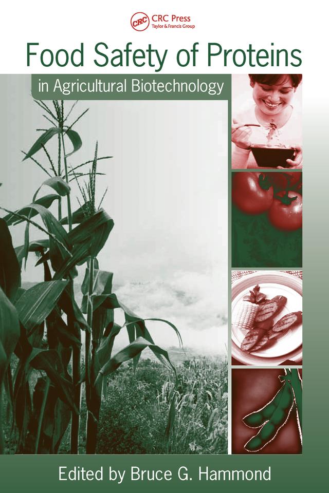 Food Safety of Proteins in Agricultural Biotechnology by Bruce G. Hammond