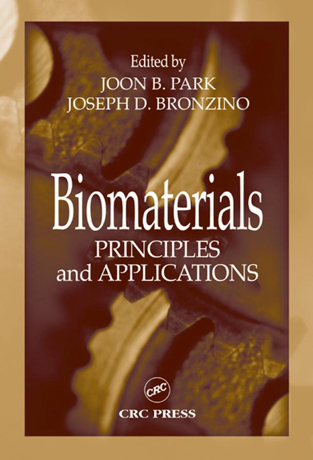 Biomaterials by Joon B. Park, Joseph D. Bronzino