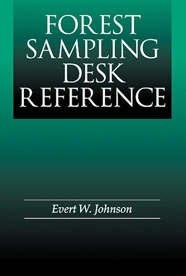 Forest Sampling Desk Reference by Evert W. Johnson
