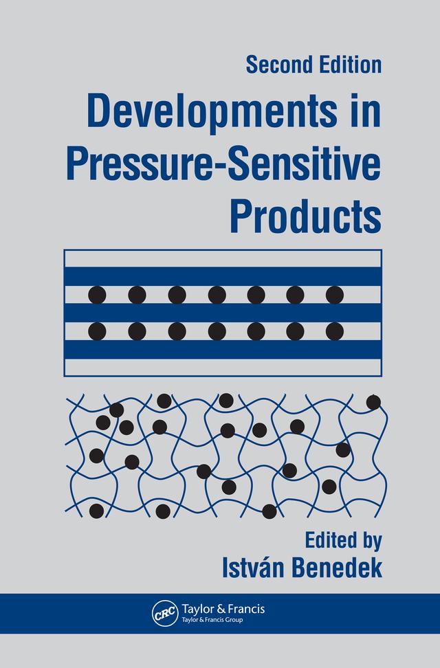 Developments In Pressure-Sensitive Products by Istvan Benedek