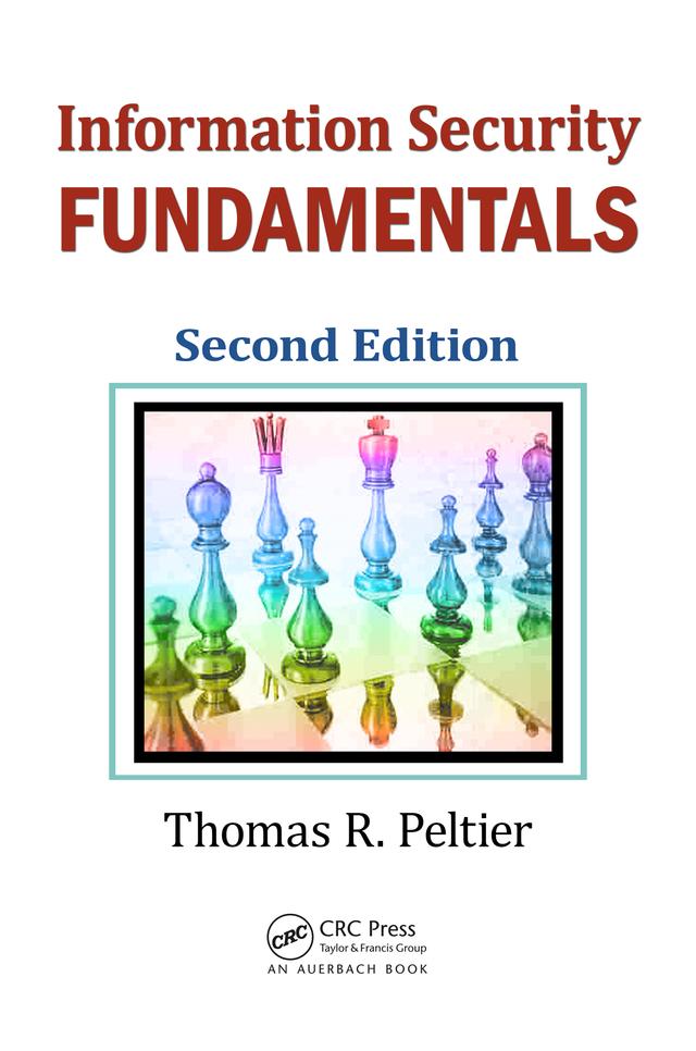 Information Security Fundamentals by Thomas R. Peltier