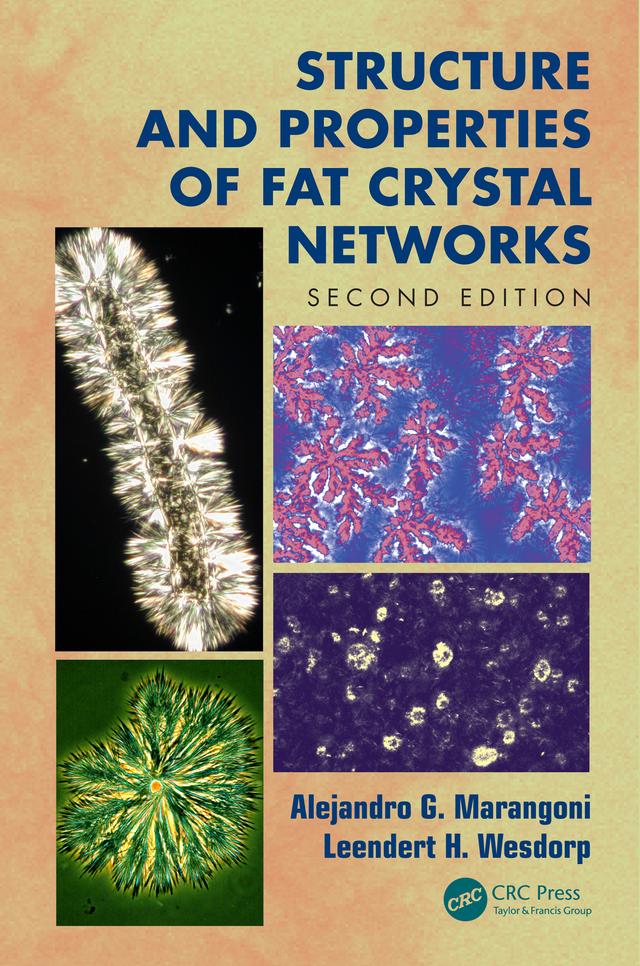 Structure and Properties of Fat Crystal Networks by Alejandro G. Marangoni, Leendert H. Wesdorp