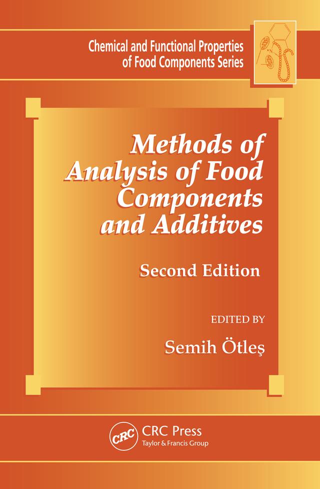 Methods of Analysis of Food Components and Additives by Semih Otles