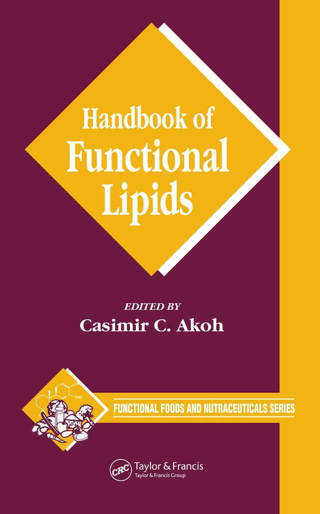 Handbook of Functional Lipids by Casimir C. Akoh