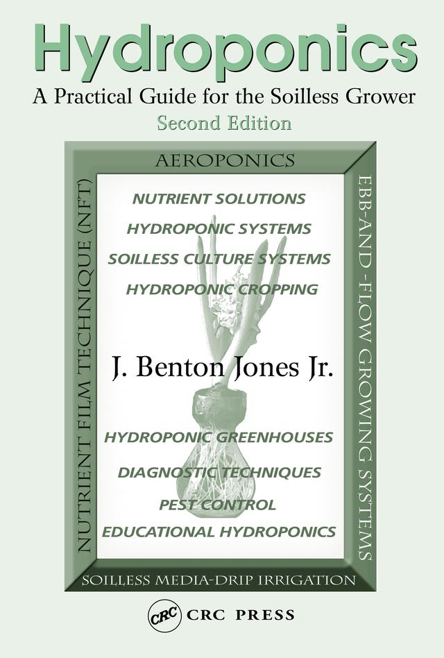 Hydroponics by J. Benton Jones, Jr.
