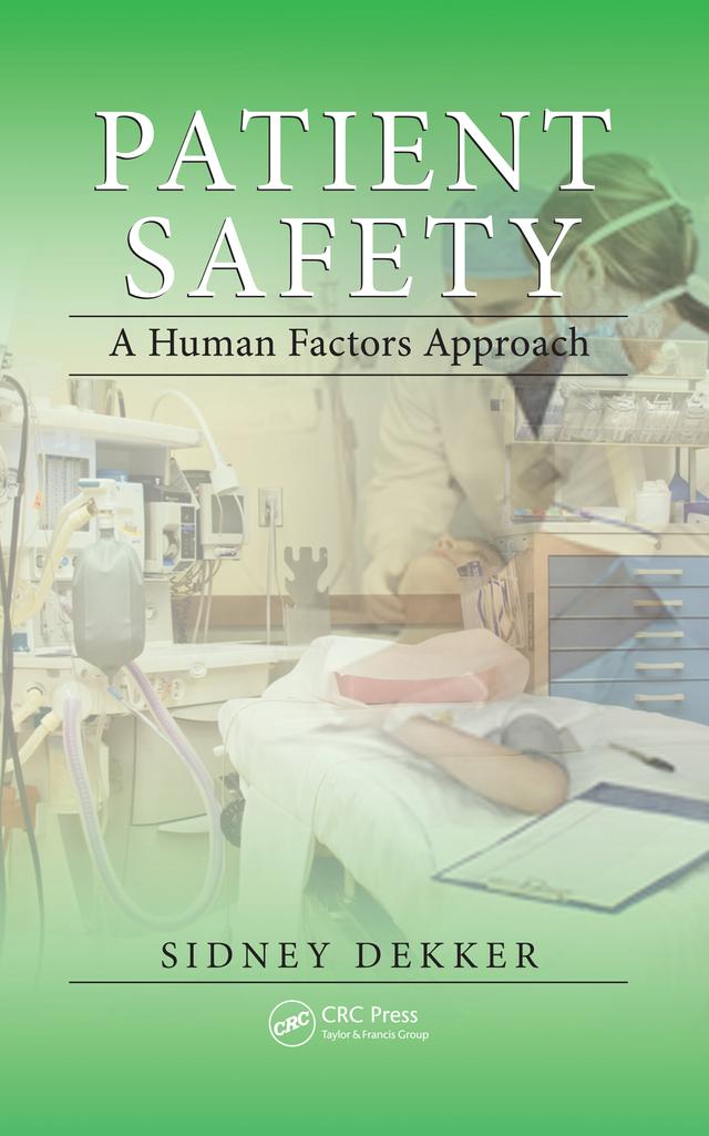 Patient Safety by Sidney Dekker