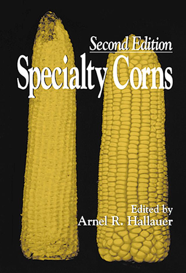 Specialty Corns by Arnel R. Hallauer