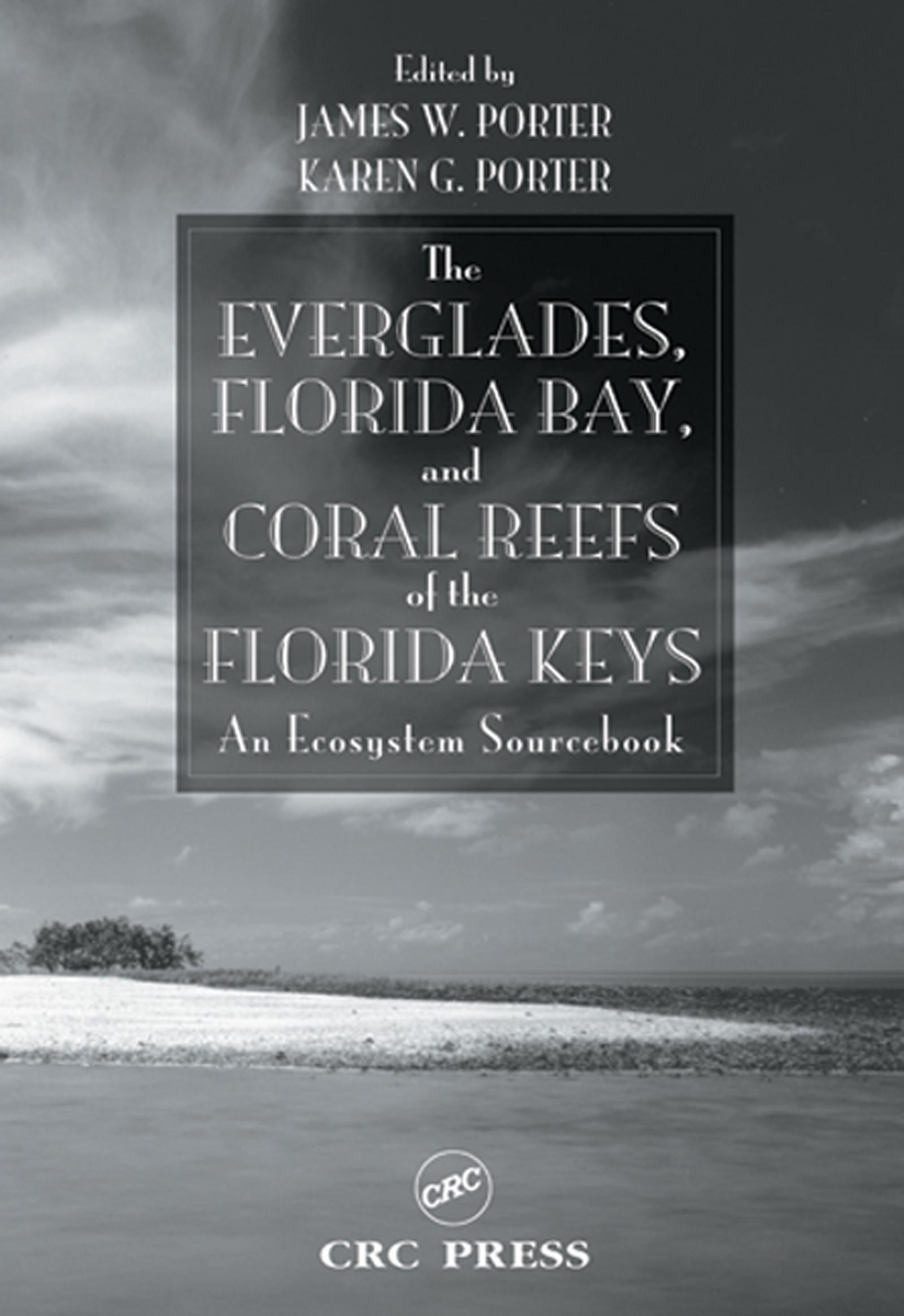 The Everglades, Florida Bay, and Coral Reefs of the Florida Keys