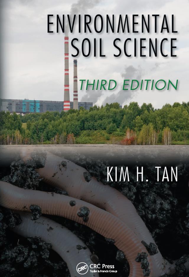 Environmental Soil Science by Kim H. Tan