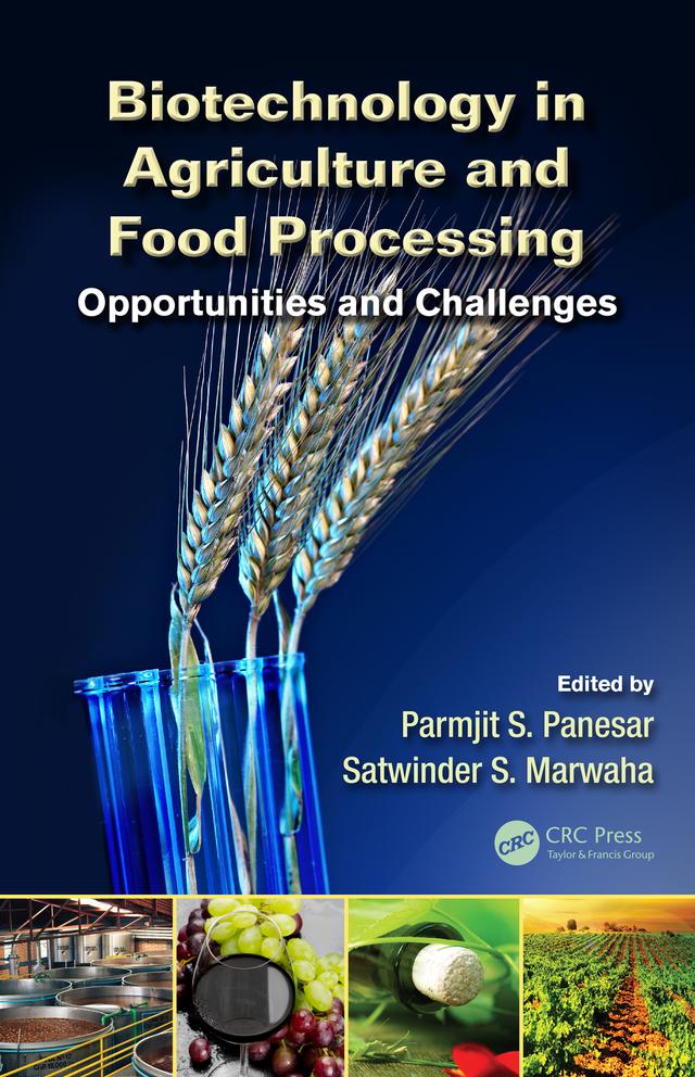 Biotechnology in Agriculture and Food Processing by Parmjit S. Panesar, Satwinder S. Marwaha