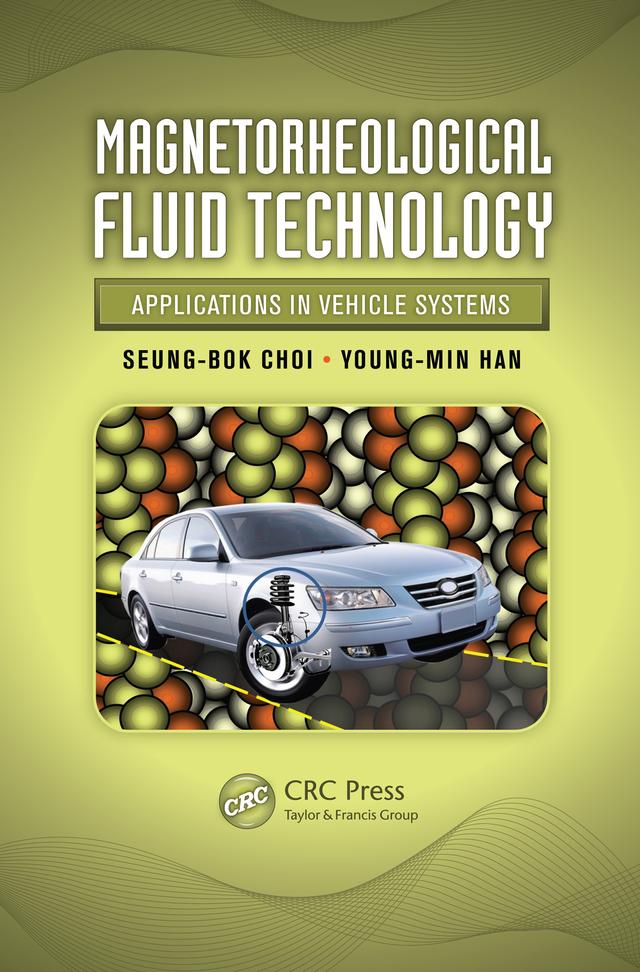 Magnetorheological Fluid Technology by Seung-Bok Choi, Young-Min Han